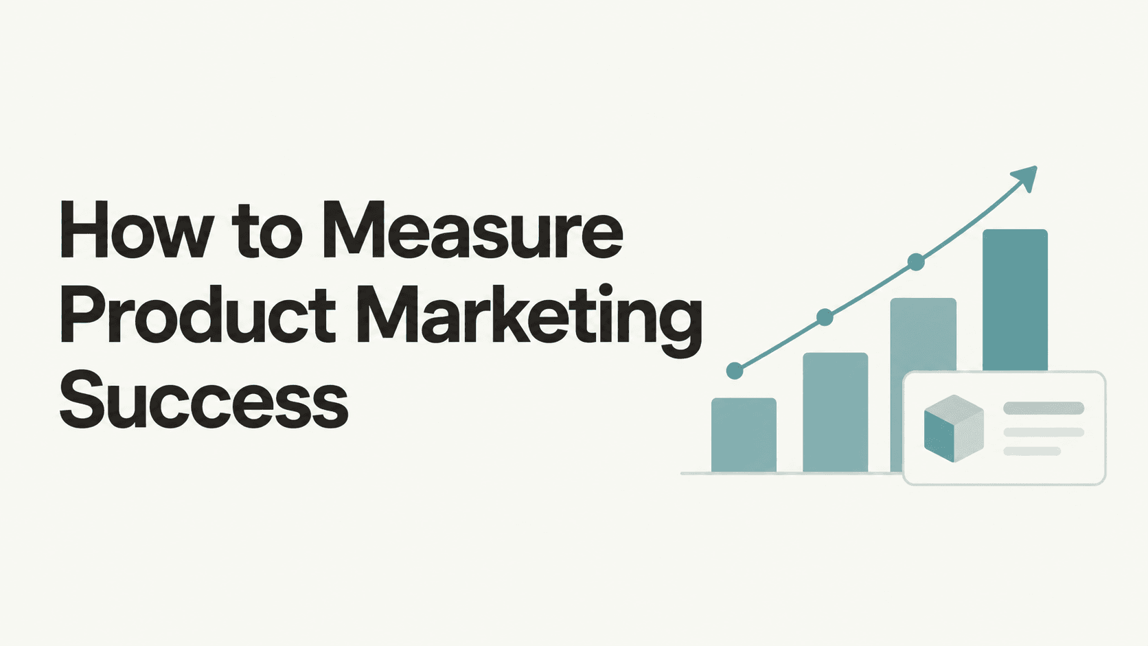 How to Measure Product Marketing Success.png